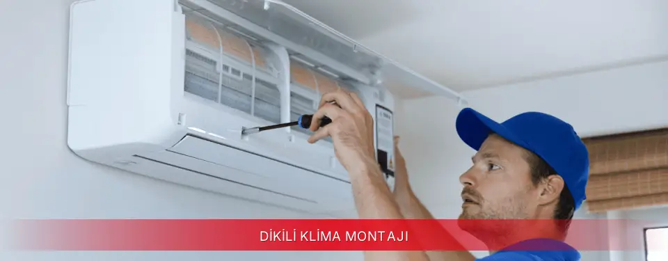 Dikili İlçemi Toshiba Klima Montajı